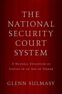The National Security Court System - Sulmasy, Glenn