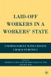 Laid-Off Workers in a Workers' State - Bild 1