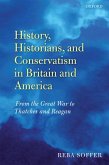 History, Historians, and Conservatism in Britain and America