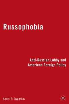 Russophobia - Tsygankov, A.