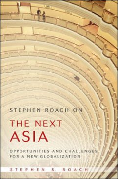 Stephen Roach on the Next Asia - Roach, Stephen S.