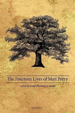 The Fourteen Lives of Matt Perry - Perry, Matthew