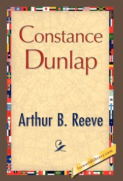 Constance Dunlap - Reeve, Arthur B.