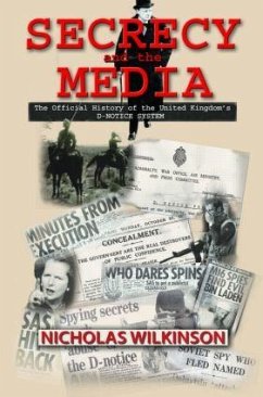 Secrecy and the Media - Wilkinson, Nicholas John