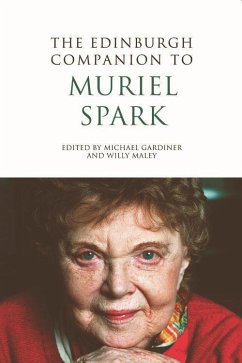 The Edinburgh Companion to Muriel Spark - Gardiner, Michael / Maley, Willy (ed.)