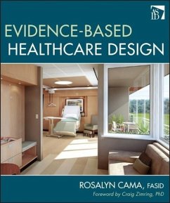 Evidence-Based Healthcare Design - Cama, Rosalyn