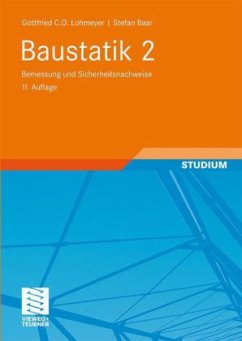 Bemessung und Sicherheitslehre / Baustatik Tl.2 - Lohmeyer, Gottfried C. O.; Baar, Stefan