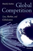 Global Competition: Law, Markets and Globalization