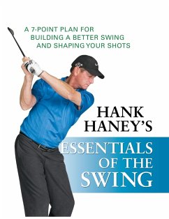 Hank Haney's Essentials of the Swing - Haney, Hank