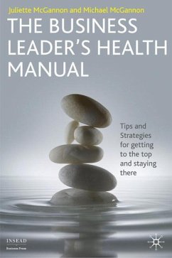 The Business Leader's Health Manual - McGannon, Juliette;McGannon, Michael