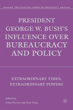 President George W. Bush's Influence over Bureaucracy and Policy Cover President George W. Bush's Influence over Bureaucracy and Policy