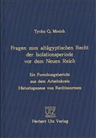 Fragen zum altägyptischen Recht der »Isolationsperiode« vor dem Neuen Reich