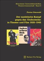 Cover Der nazistische Kampf gegen das 'Undeutsche' in Theater und Film 1920 - 1945