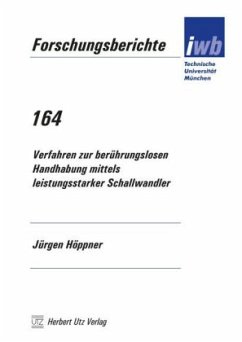 Verfahren zur berührungslosen Handhabung mittels leistungsstarker Schallwandler - Höppner, Jürgen