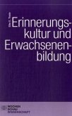 Erinnerungskultur und Erwachsenenbildung