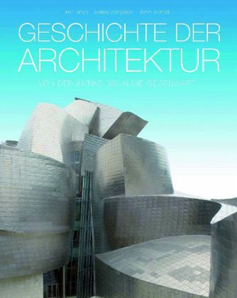 Geschichte der Architektur Geschichte der Architektur