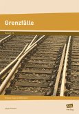 Grenzfälle - Ethische Fragen im Widerstreit