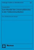 Zum Wandel des Universaldienstes in der Telekommunikation