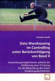 Data Warehousing im Controlling unter Berücksichtigung von Basel II