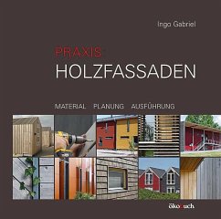 Praxis Holzfassaden - Gabriel, Ingo