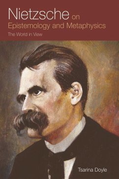 Nietzsche on Epistemology and Metaphysics - Doyle, Tsarina