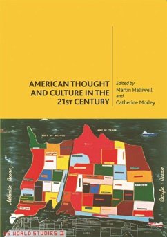 American Thought and Culture in the 21st Century - Halliwell, Martin / Morley, Catherine / Sandbrook, Dominic