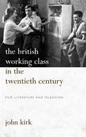 Cover The British Working Class in the Twentieth Century