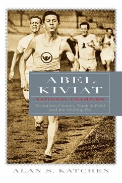 Abel Kiviat, National Champion - Katchen, Alan S