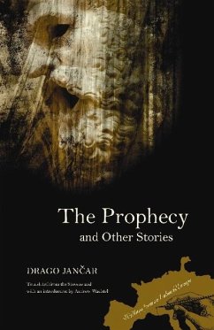 The Prophecy and Other Stories - Jancar, Drago