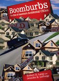 Boomburbs: The Rise of America's Accidental Cities