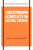 Libertarian Conflicts in Social Choice