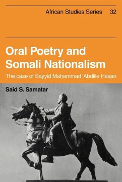 Oral Poetry and Somali Nationalism - Samatar, Said S.