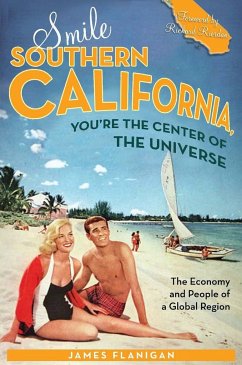 Smile Southern California, You're the Center of the Universe - Flanigan, James