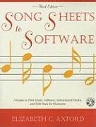 Song Sheets to Software: A Guide to Print Music, Software, Instructional Media, and Web Sites for Musicians [With CDROM] - Axford, Elizabeth C.
