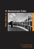 New Views on R. Buckminster Fuller