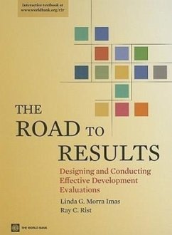 The Road to Results: Designing and Conducting Effective Development Evaluations - Morra Imas, Linda G.; Rist, Ray C.