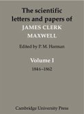 The Scientific Letters and Papers of James Clerk Maxwell 3 Volume Paperback Set (5 Physical Parts)