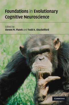 Foundations in Evolutionary Cognitive Neuroscience