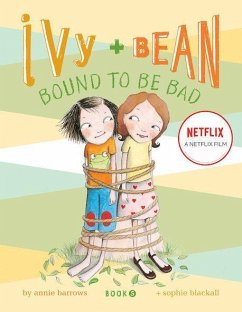 Ivy and Bean Bound to Be Bad - Barrows, Annie