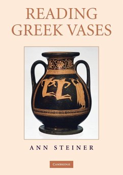 Reading Greek Vases - Steiner, Ann