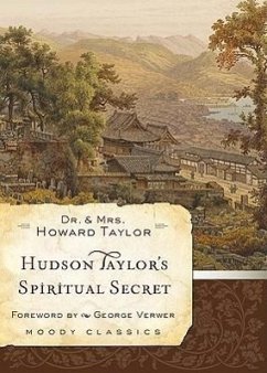 Hudson Taylor'S Spiritual Secret - Taylor, Dr. And Mrs. Howard