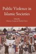 Public Violence in Islamic Societies - Bild 1