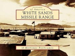 White Sands Missile Range: 15 Historic Postcards - Court, Darren; White Sands Missile Range Museum