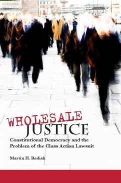 Wholesale Justice - Redish, Martin H