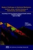 Modern Challenges in Statistical Mechanics: Patterns, Noise, and the Interplay of Nonlinearity and Complexity; Pan Advanced Studies Insitute. Bariloch