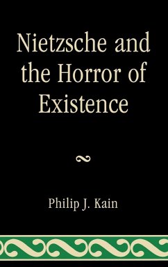 Nietzsche and the Horror of Existence - Kain, Philip J.