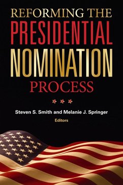 Cover Reforming the Presidential Nomination Process