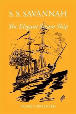 S. S. Savannah, the Elegant Steam Ship - Braynard, Frank O