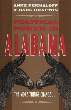 Political Power in Alabama - Permaloff, Anne; Grafton, Carl