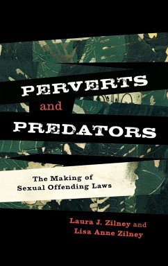 Perverts and Predators - Zilney, Laura J.; Zilney, Lisa Anne